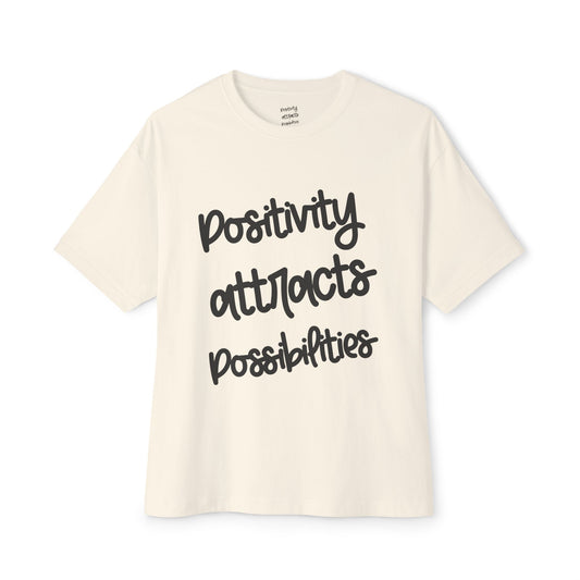 Positivity attracts Possibilities - Unisex T-Shirt