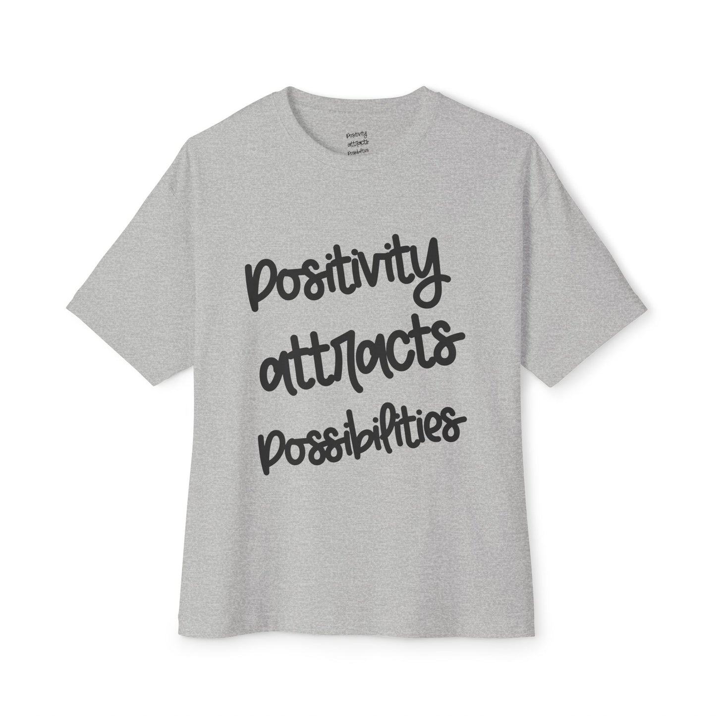 Positivity attracts Possibilities - Unisex T-Shirt