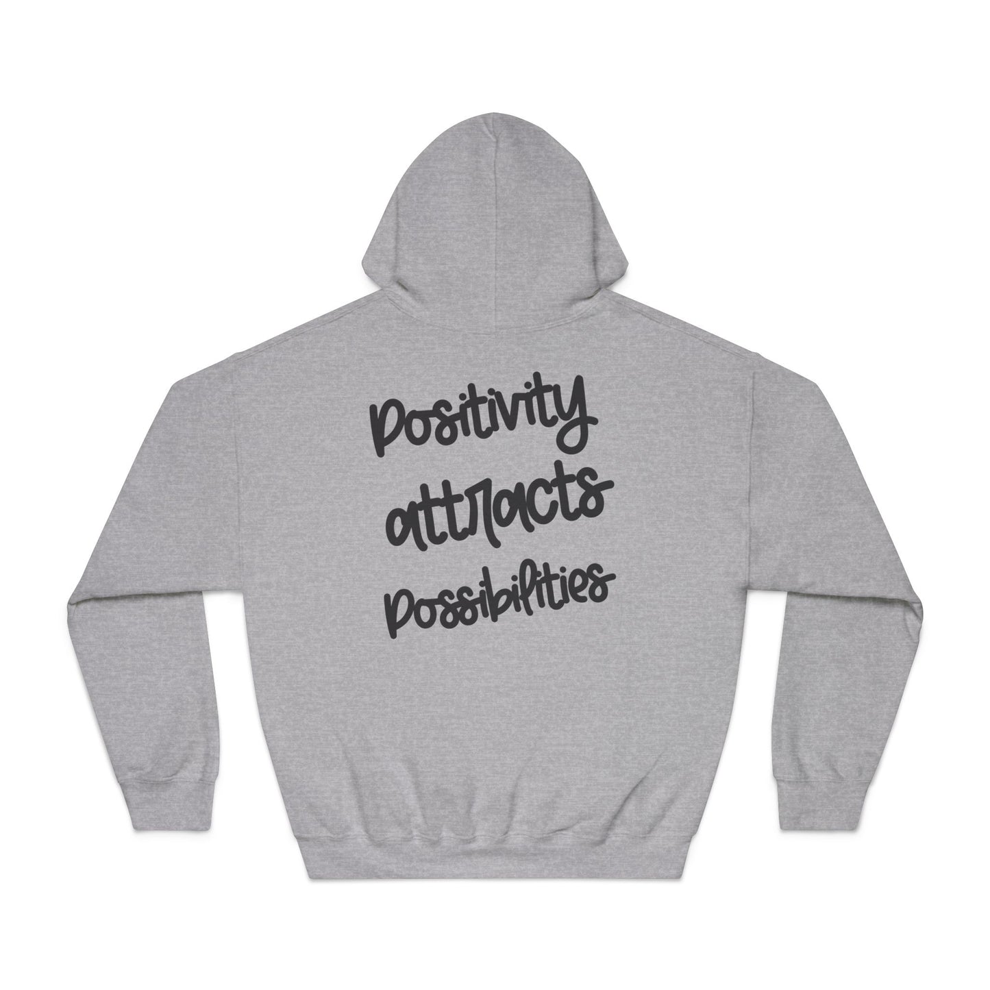 Positivity attracts Possibilities - Unisex Hoodie