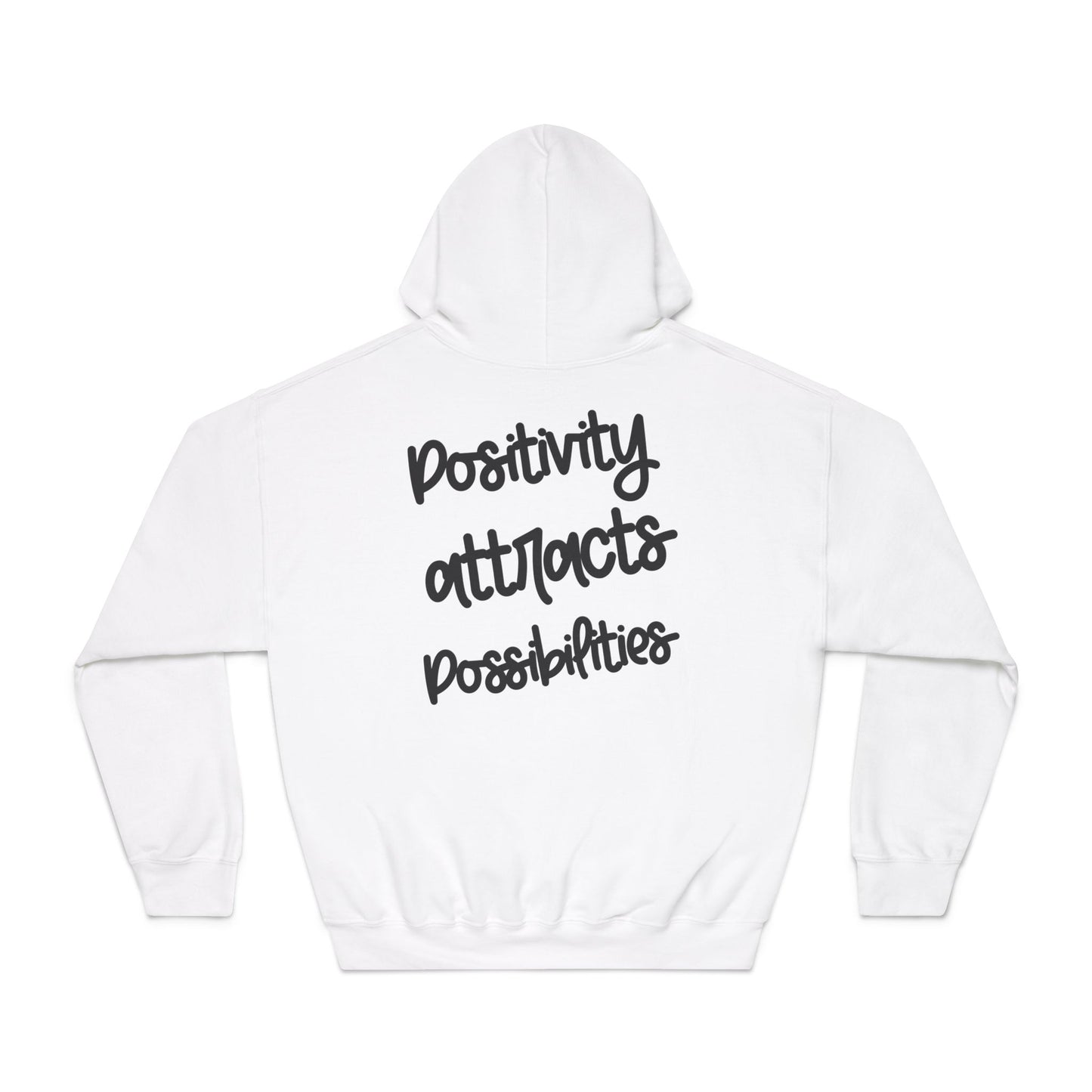 Positivity attracts Possibilities - Unisex Hoodie