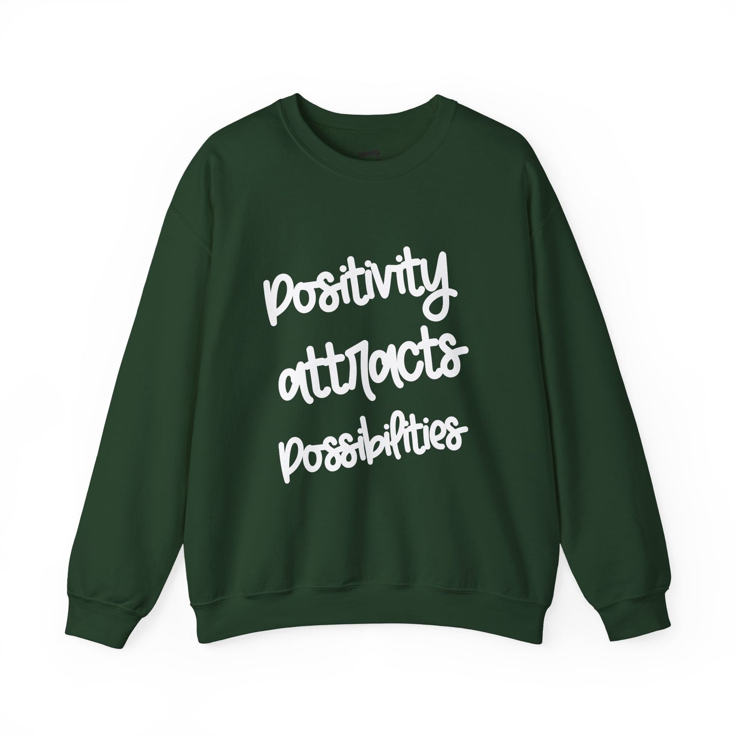 Positivity attracts Possibilities - Unisex Sweatshirt