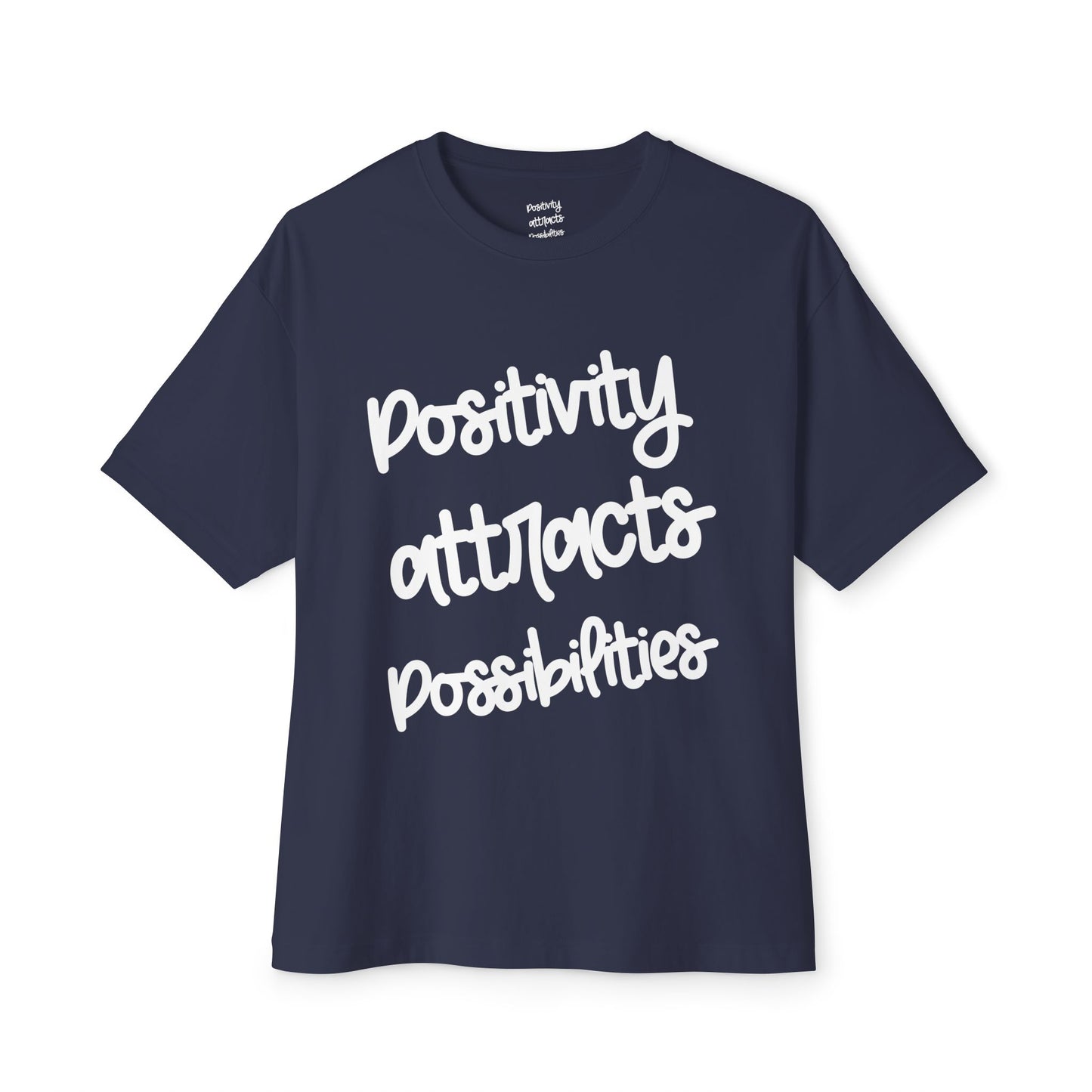 Positivity attracts Possibilities - Unisex T-shirt