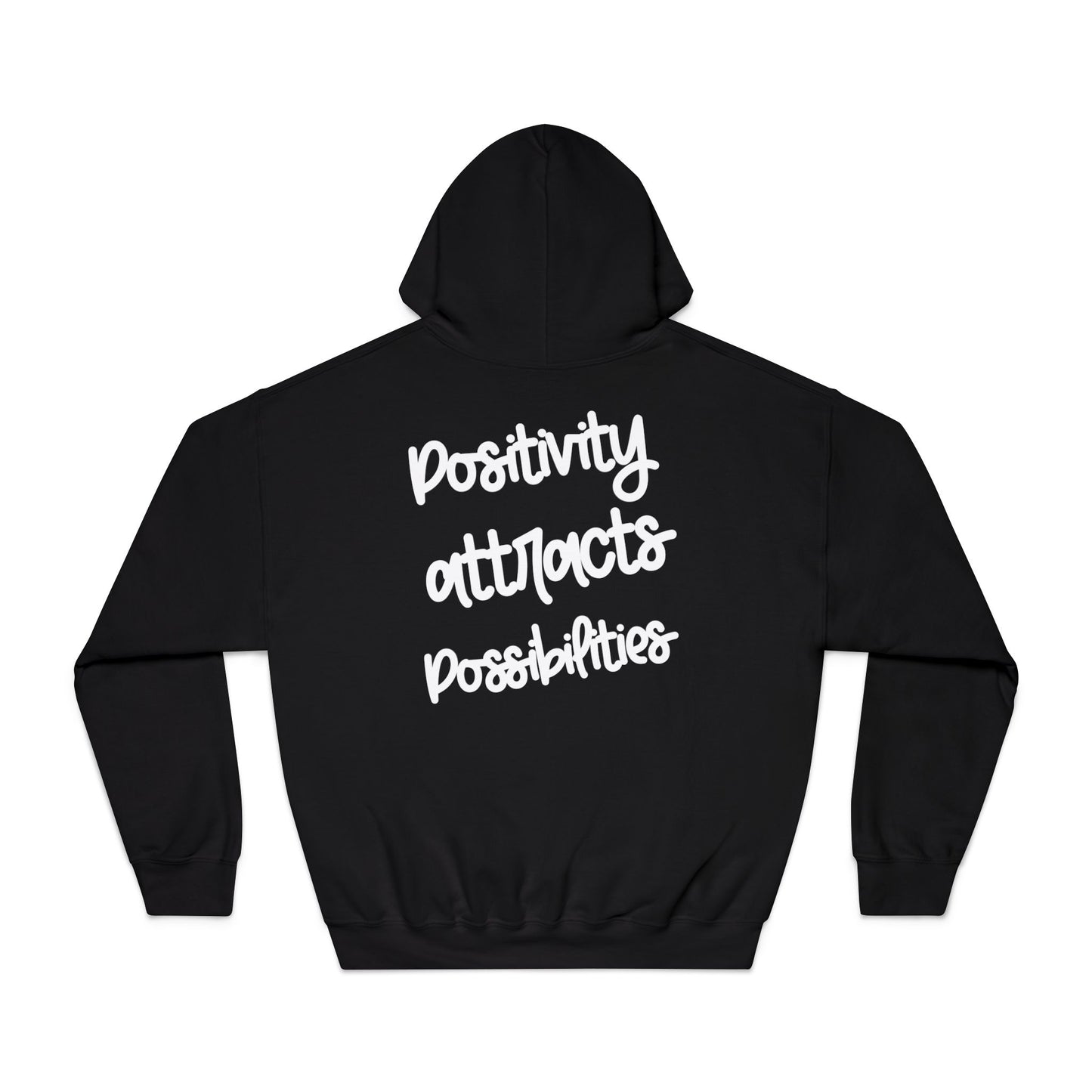 Positivity attracts Possibilities - Unisex Hoodie