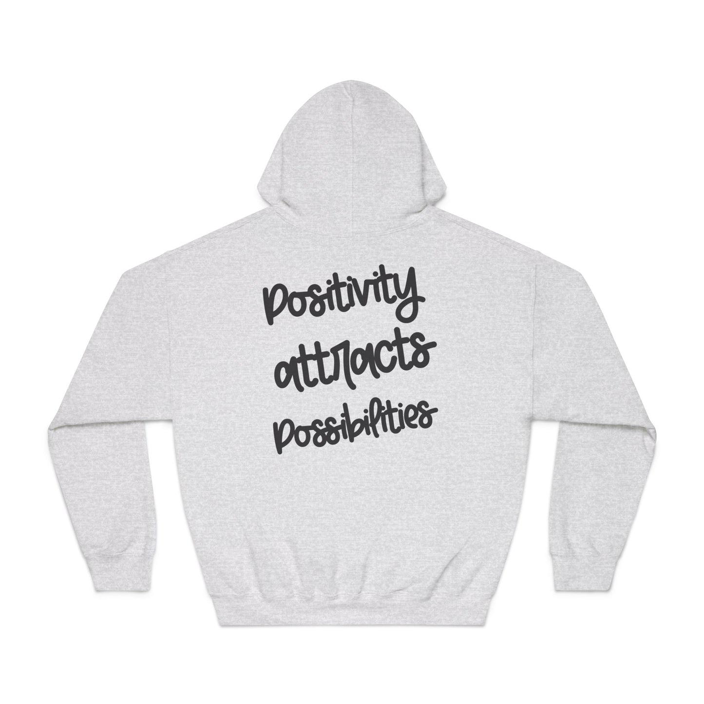 Positivity attracts Possibilities - Unisex Hoodie