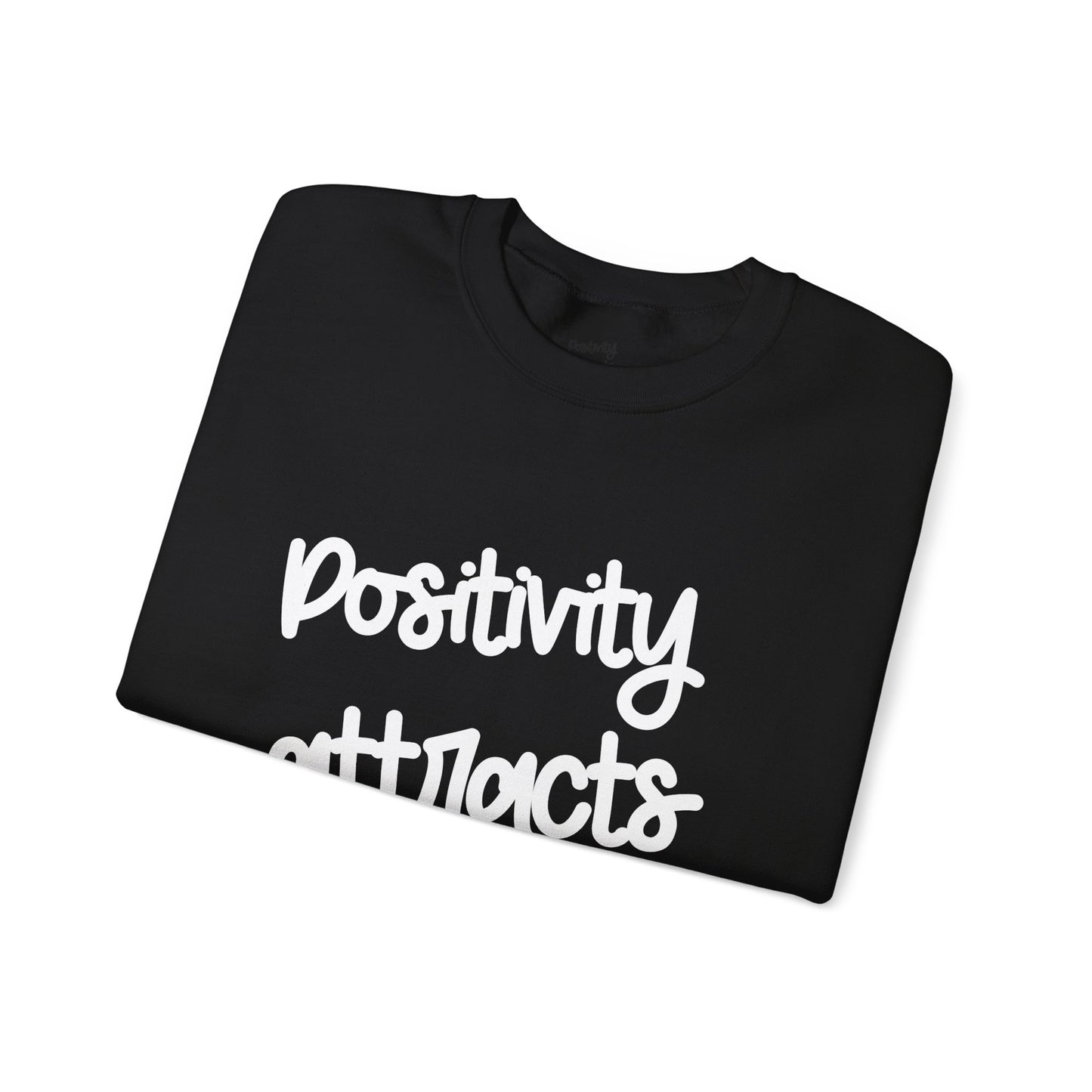 Positivity attracts Possibilities - Unisex Sweatshirt