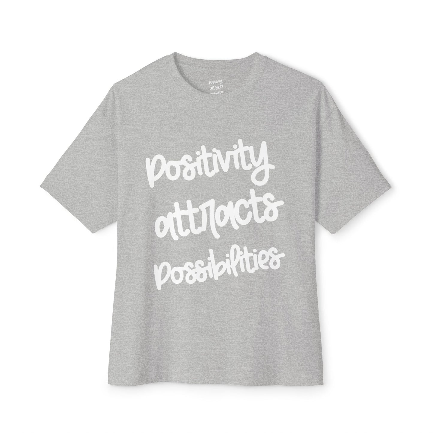 Positivity attracts Possibilities - Unisex T-shirt
