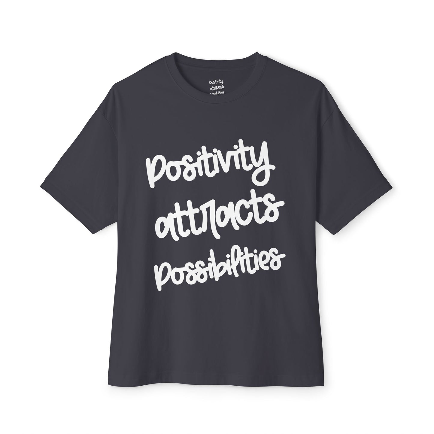 Positivity attracts Possibilities - Unisex T-shirt