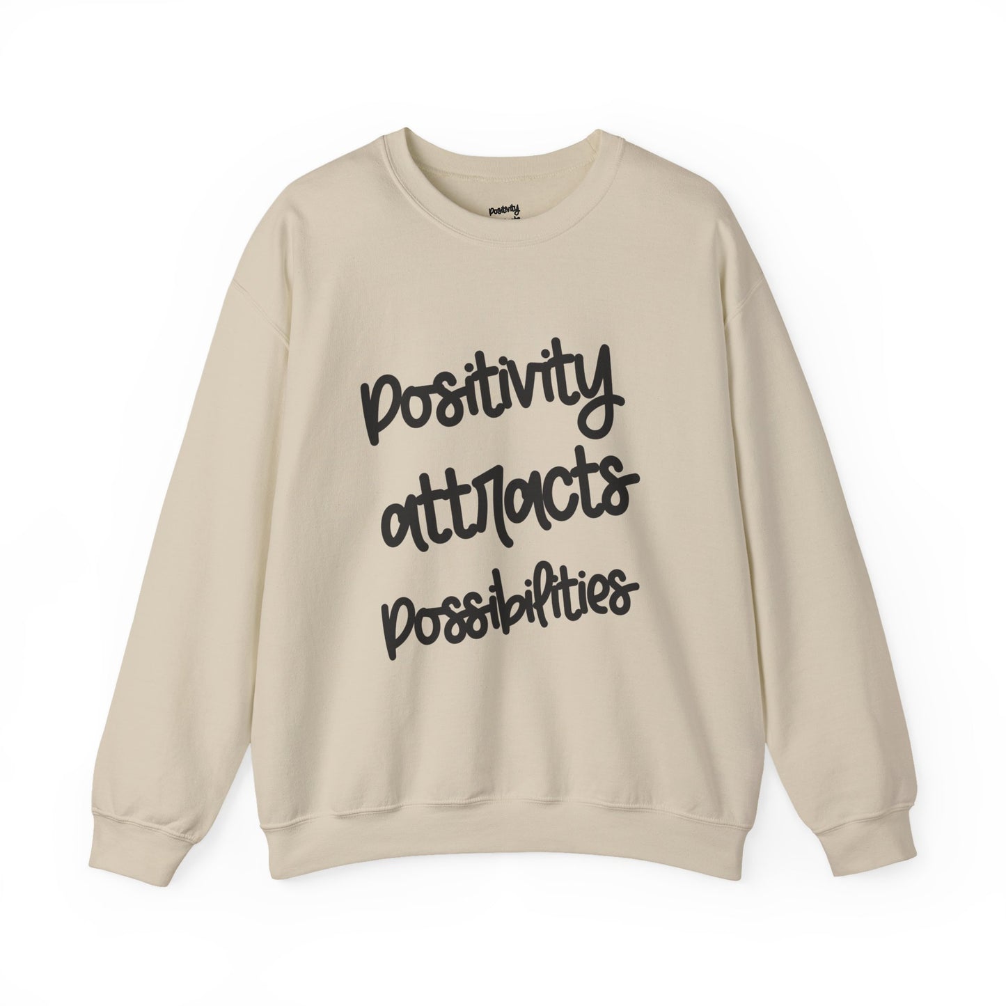 Positivity attracts Possibilities - Unisex Sweatshirt