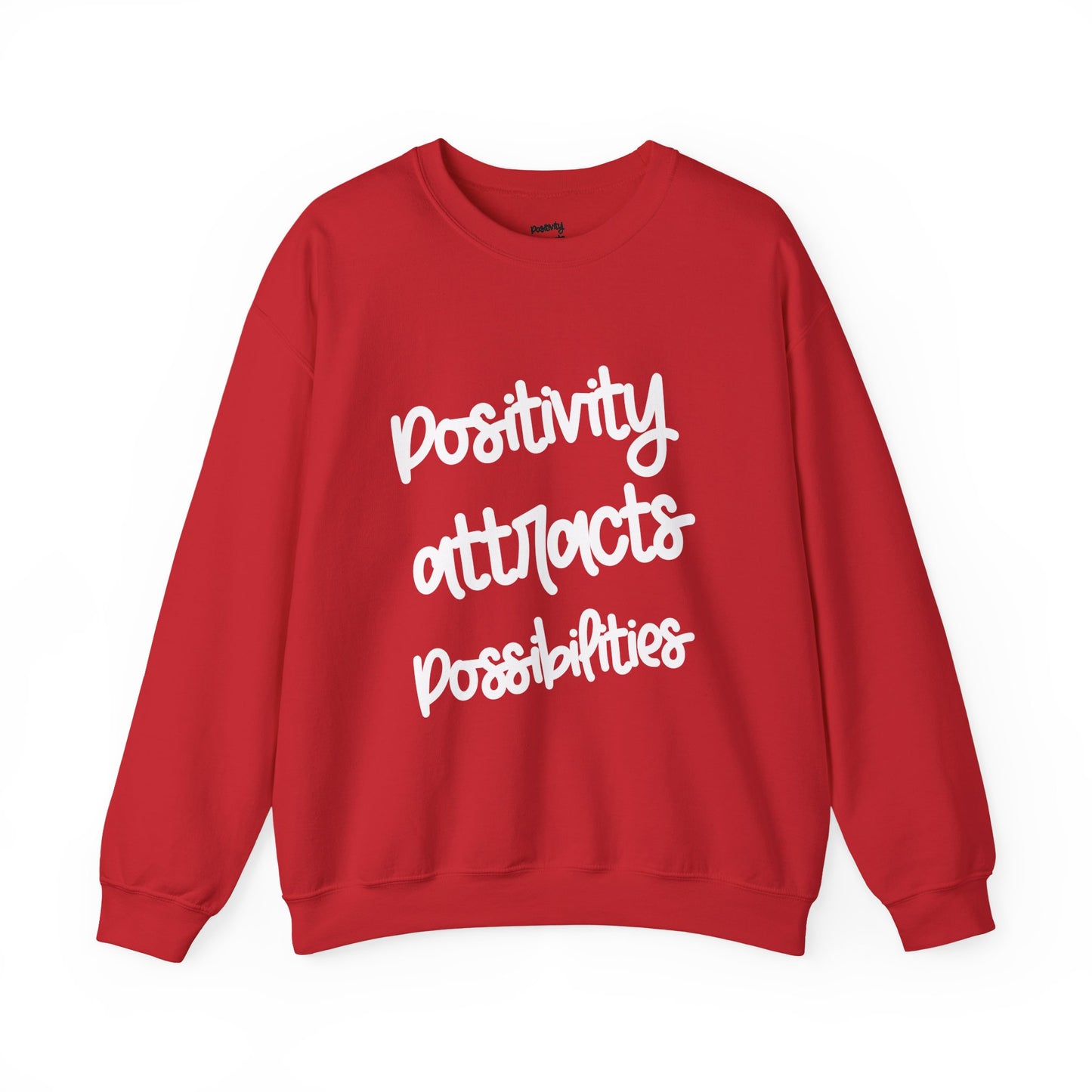 Positivity attracts Possibilities - Unisex Sweatshirt