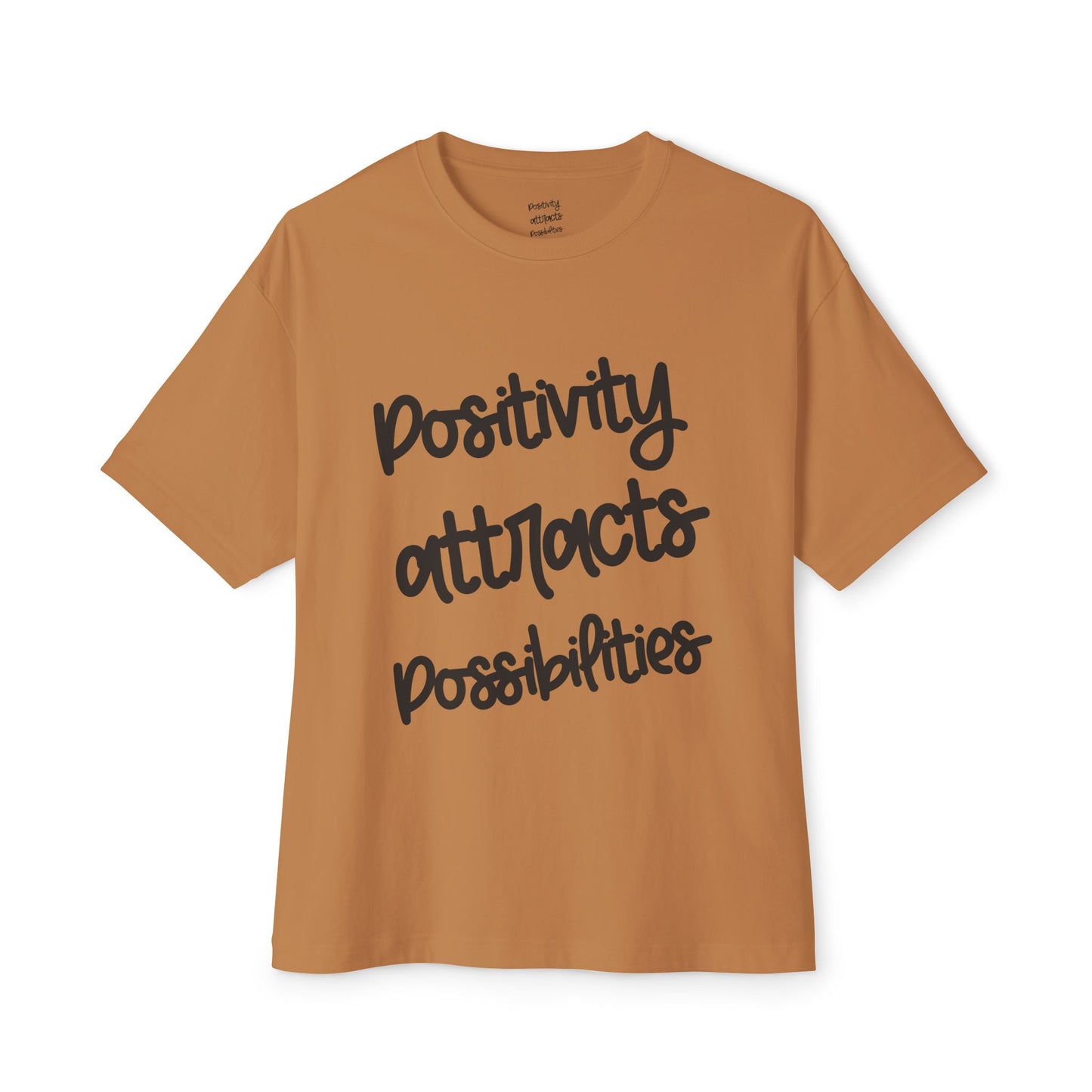 Positivity attracts Possibilities - Unisex T-Shirt