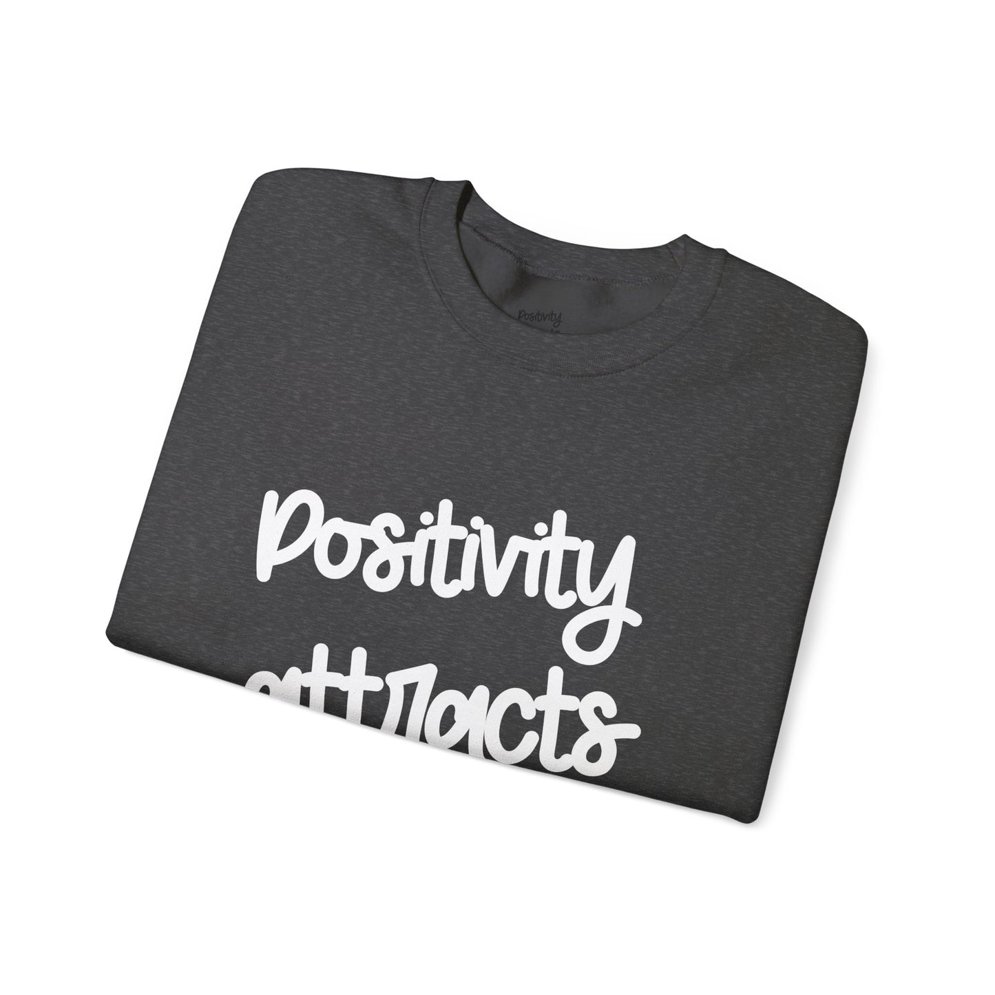 Positivity attracts Possibilities - Unisex Sweatshirt