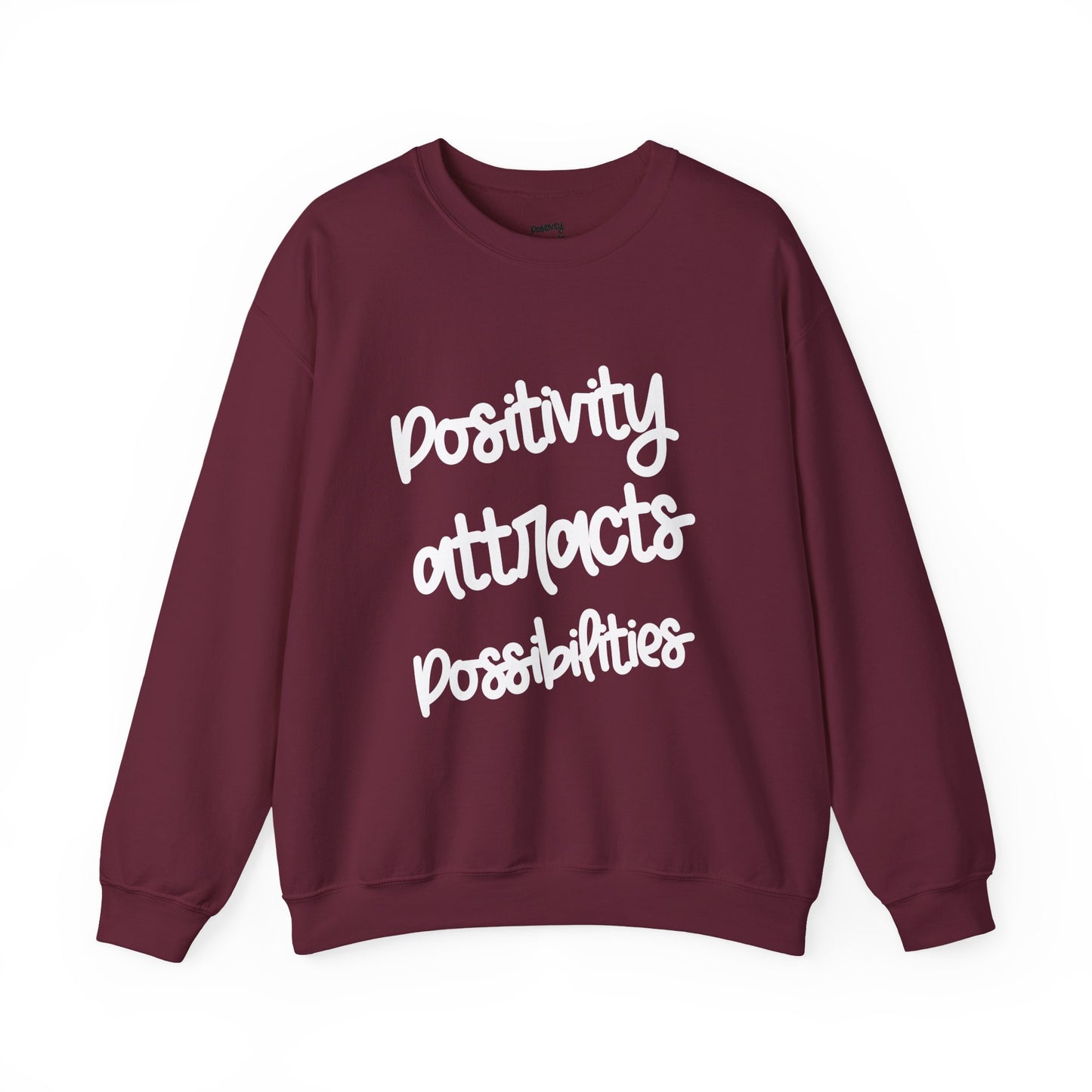 Positivity attracts Possibilities - Unisex Sweatshirt