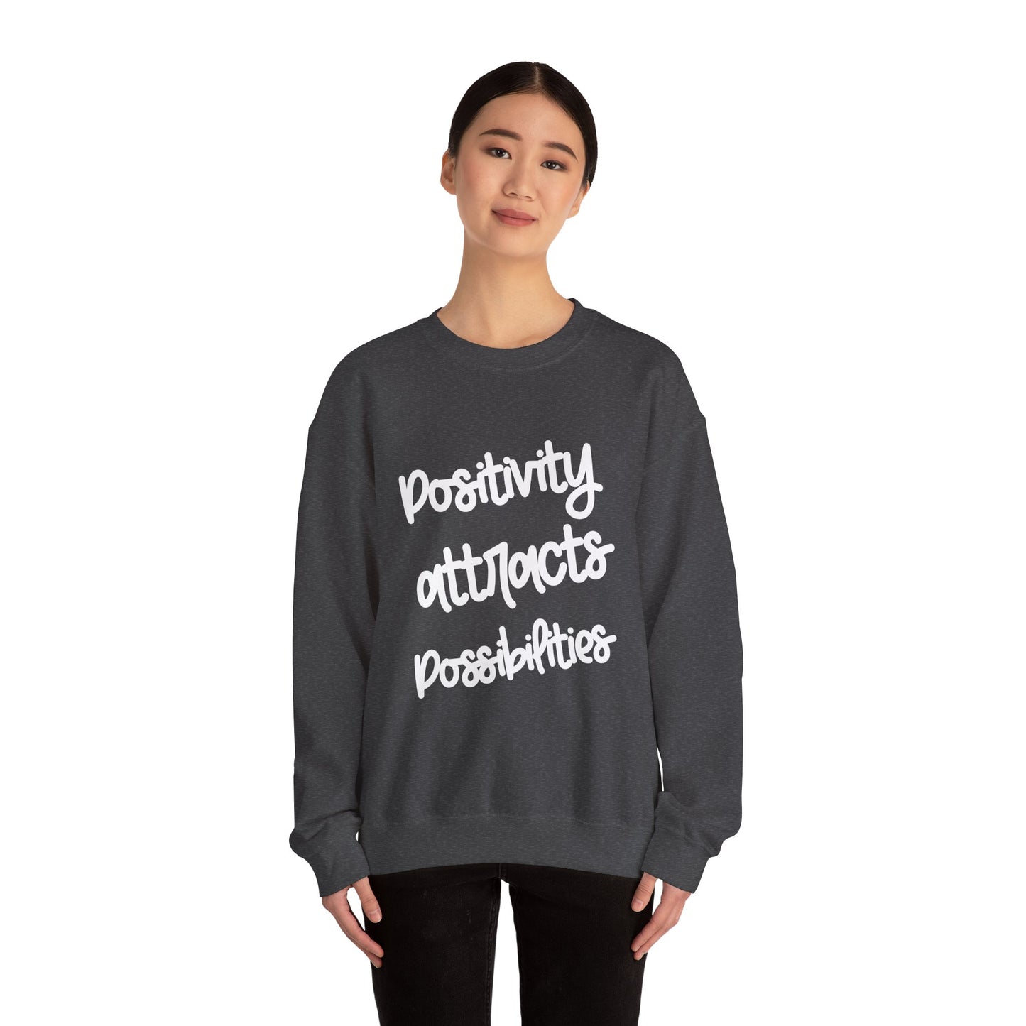 Positivity attracts Possibilities - Unisex Sweatshirt