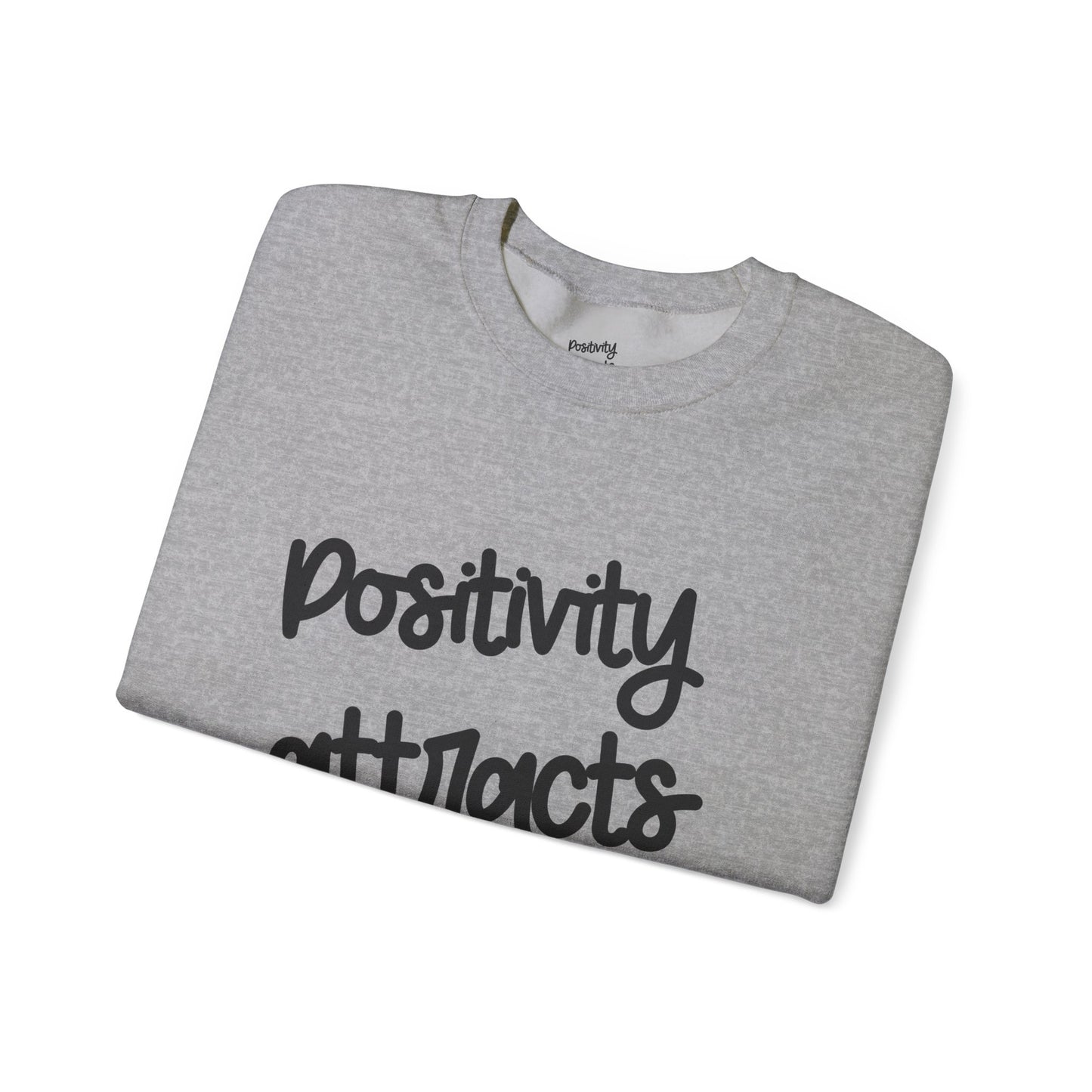 Positivity attracts Possibilities - Unisex Sweatshirt