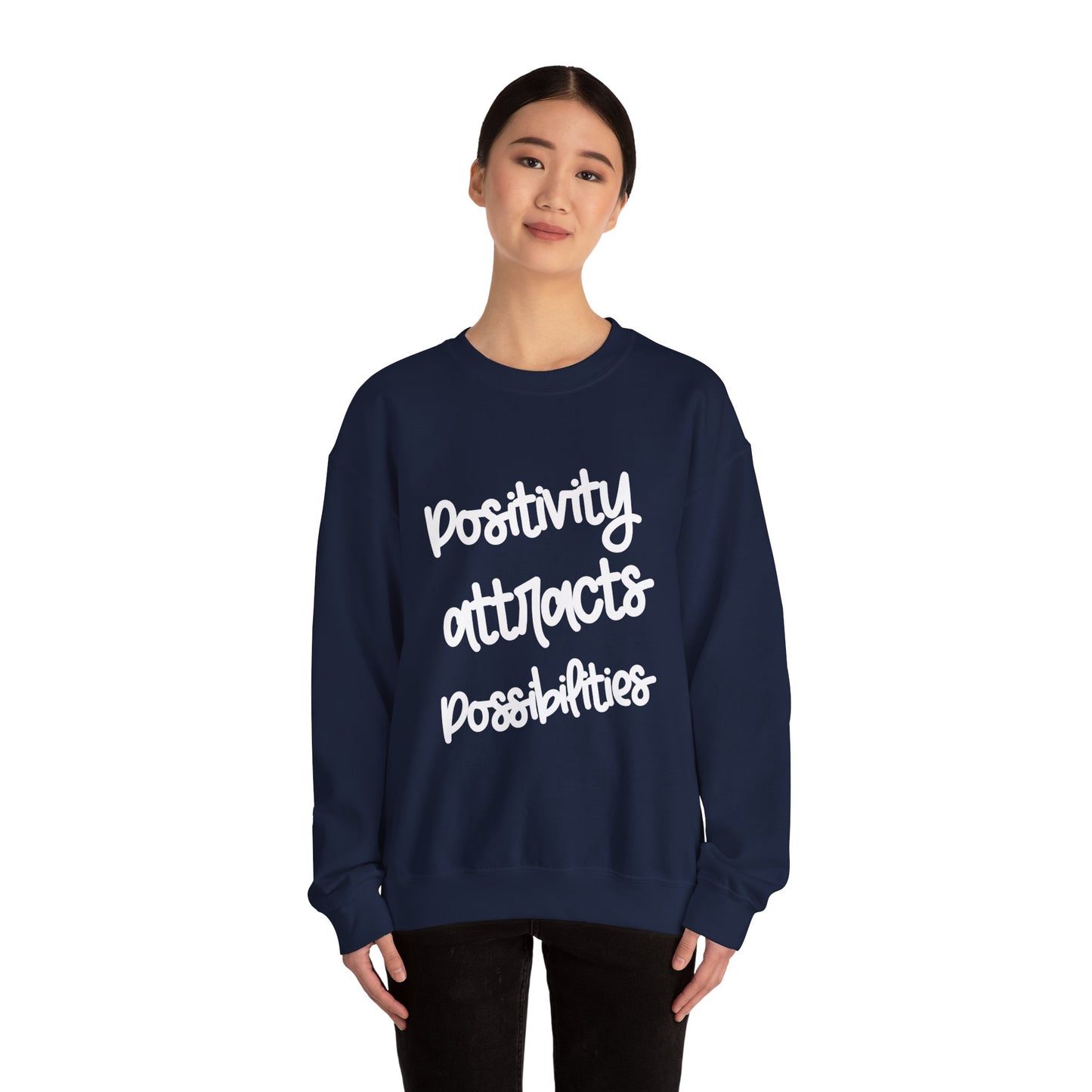Positivity attracts Possibilities - Unisex Sweatshirt