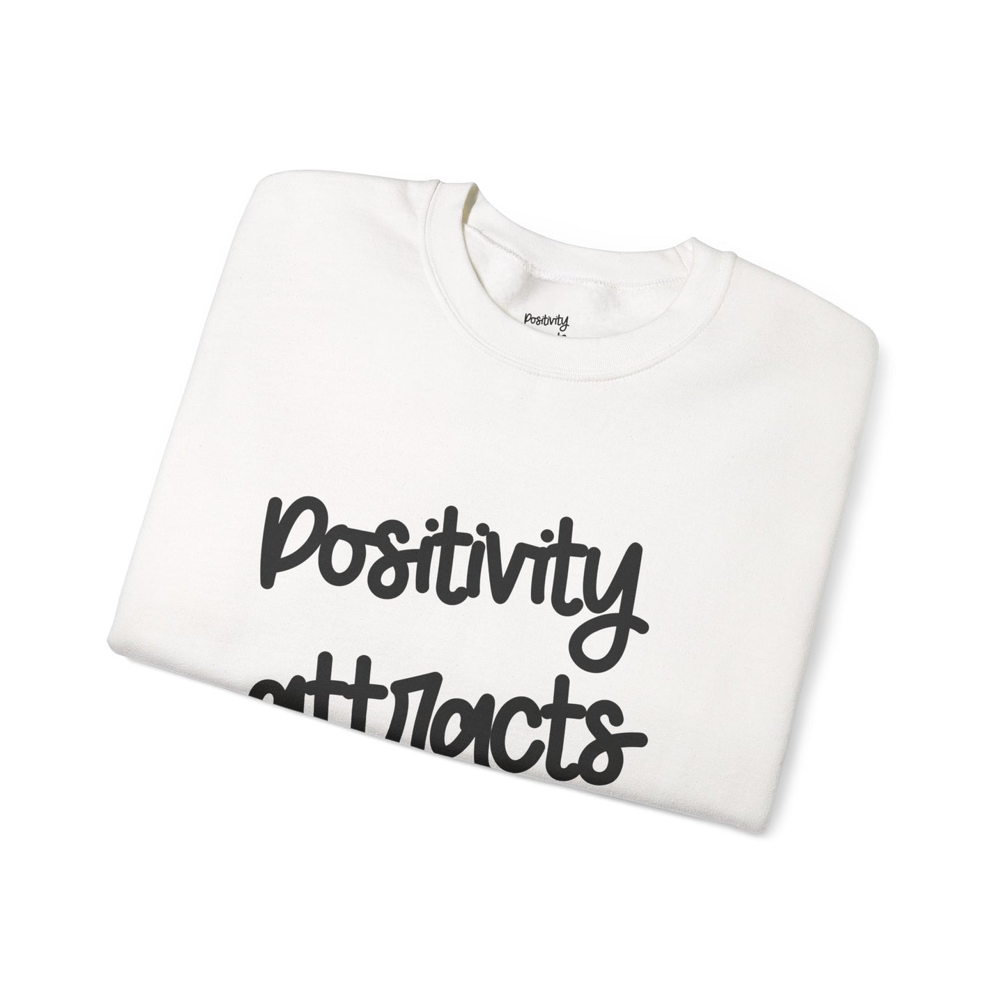 Positivity attracts Possibilities - Unisex Sweatshirt